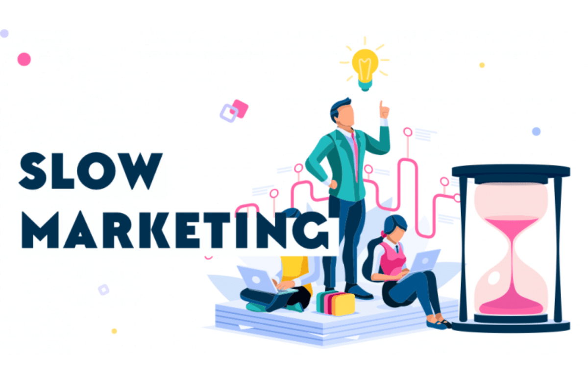 Slow Marketing